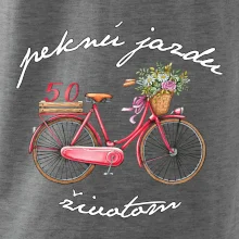 Peknú jazdu životom 50