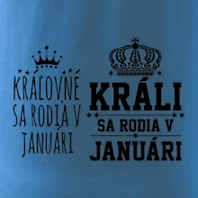 Králi - Kráľovné sa rodia v januáry