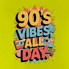 90s vibes all day