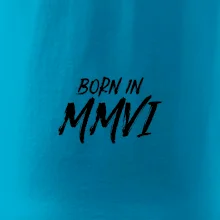 Born in - Rímske číslo 2006