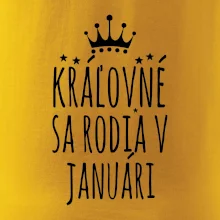 Kráľovné sa rodia v januári