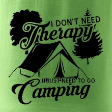 I don't need therapy camping