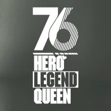 Hero, Legend, Queen 1976