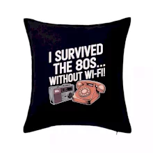 I survived the 80s without WI-FI