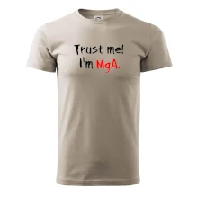 Trust me I´m  MgA. / Ver mi som MgA. Trust me I´m  MgA. / Ver mi som MgA.