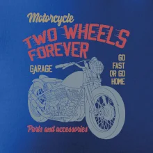 Two wheels forever go fast Two wheels forever go fast