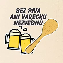 Bez piva ani Varešku nezdvihnem