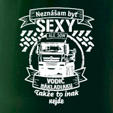 Neznášam byť sexy - Vodič nákladiaku