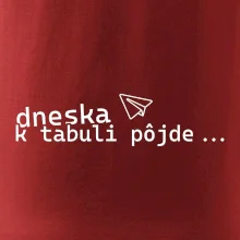 Dneska k tabuli pôjde