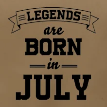 Legends are born in July