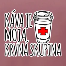 Káva je moja krvná skupina