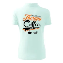 I don't need therapy coffee