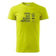 Run eat sleep repeat Run eat sleep repeat
