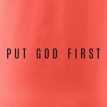 Put God first slabý nápis