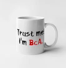 Trust me I´m  BcA. / Ver mi somm BcA.