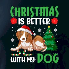 Christmas is better with my dog Christmas is better with my dog