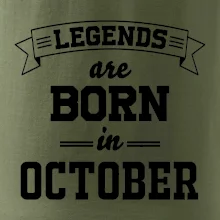 Legends are born in October Legends are born in October