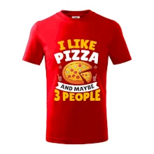 I like pizza and maybe 3 people