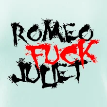 Romeo Fuck Juilet - Romeo vojel Julii Romeo Fuck Juilet - Romeo vojel Julii