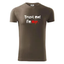 Trust me I´m  Mgr. / Ver mi som Magister. Trust me I´m  Mgr. / Ver mi som Magister.