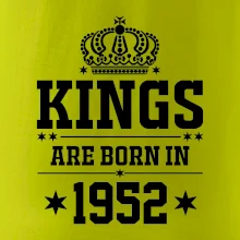 Kings are born in 1952 Kings are born in 1952