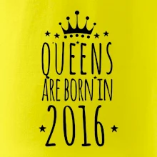 Queens are born in 2016