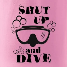 Shut up and dive