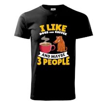 I like dogs and coffee and maybe 3 people I like dogs and coffee and maybe 3 people