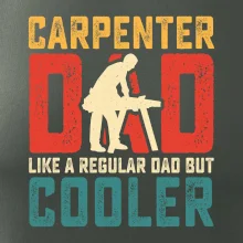 Carpenter dad like a regular dad