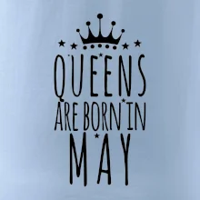 Queens are born in May