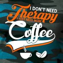I don't need therapy coffee