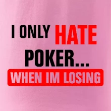 Hate poker Hate poker