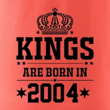 Kings are born in 2004 Kings are born in 2004