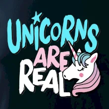 Unicorns are real ponny Unicorns are real ponny