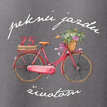Peknú jazdu životom 75