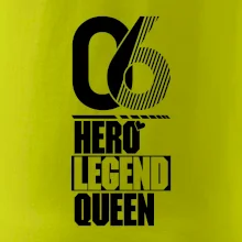 Hero, Legend, King / Queen  2006