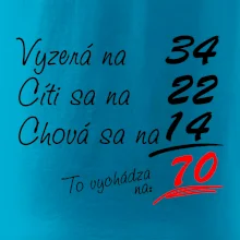 Vyzerá, cíti sa, chová sa - 70 rokov Vyzerá, cíti sa, chová sa - 70 rokov