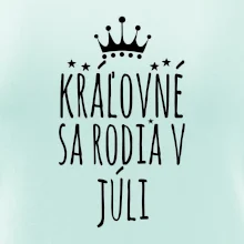Kráľovné sa rodia v júli
