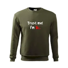 Trust me I´m  Bc. / Ver mi som Bc. Trust me I´m  Bc. / Ver mi som Bc.