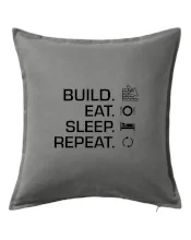 Build eat sleep repeat - tehly