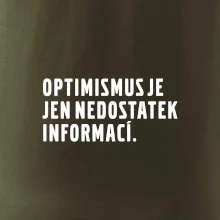 Citát - Optimismus je jen nedostatek informací