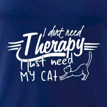 I dont need therapy - i need my cat
