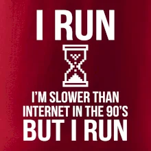 I run slower then internet