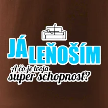 Já leňoším - tvoja super schopnosť - rovný