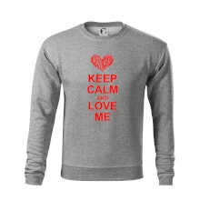 Keep calm and love me Keep calm and love me