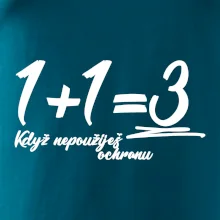 1+1=3 keď nepoužiješ ochranu
