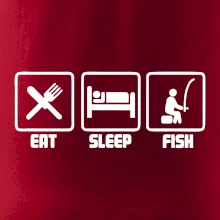 Rybárčenie - Eat sleep Fish Rybárčenie - Eat sleep Fish