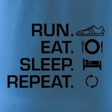 Run eat sleep repeat