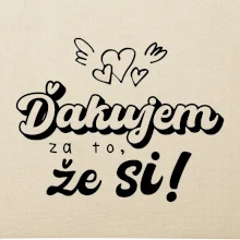 Písacie ďakujem za to, že si