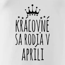Kráľovné sa rodia v apríli